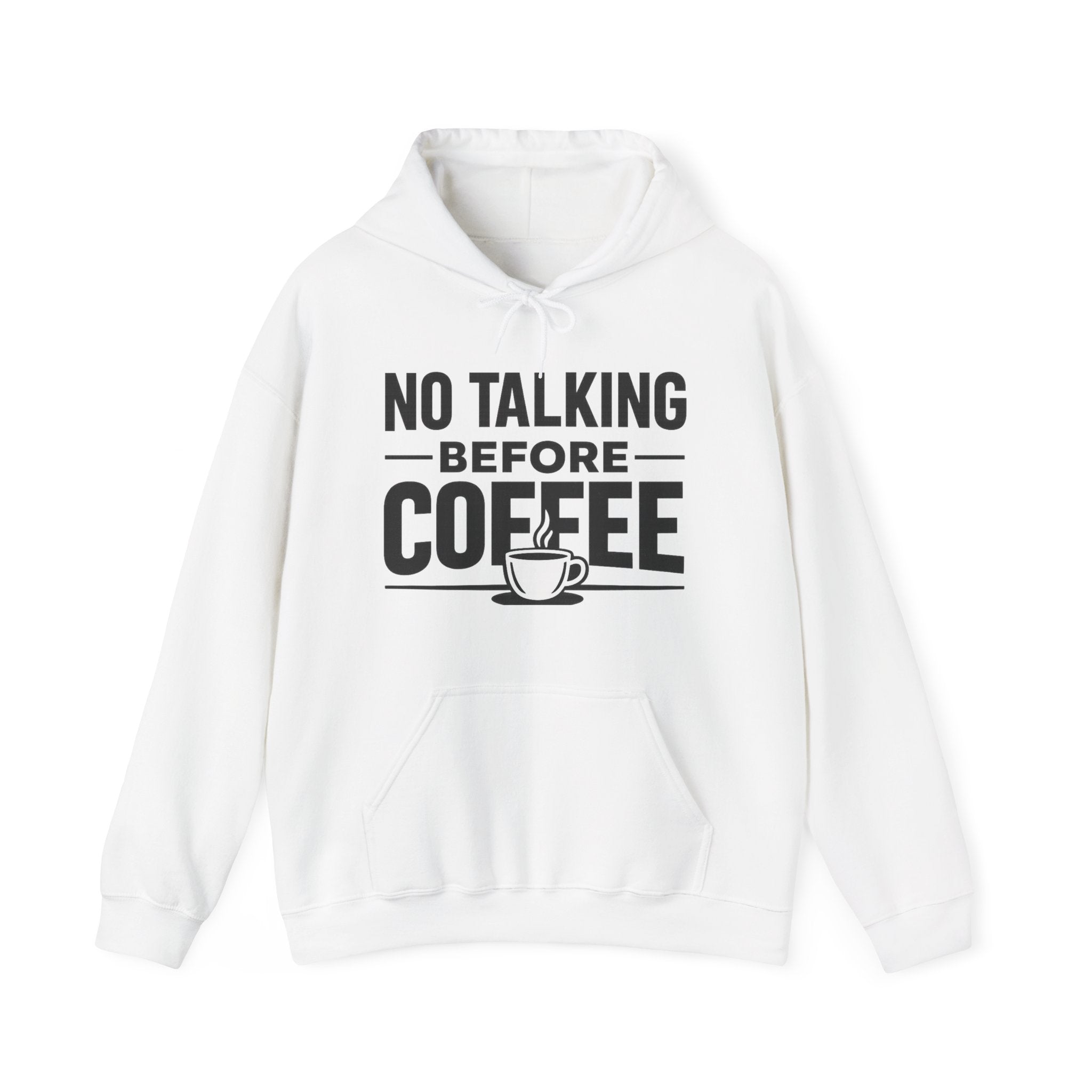 NO TALKING BEFORE COFFEE The Hoodie Every Coffee Lover Understands ☕
