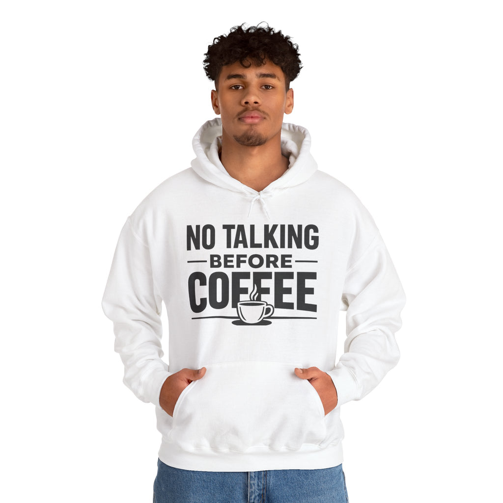 NO TALKING BEFORE COFFEE The Hoodie Every Coffee Lover Understands ☕