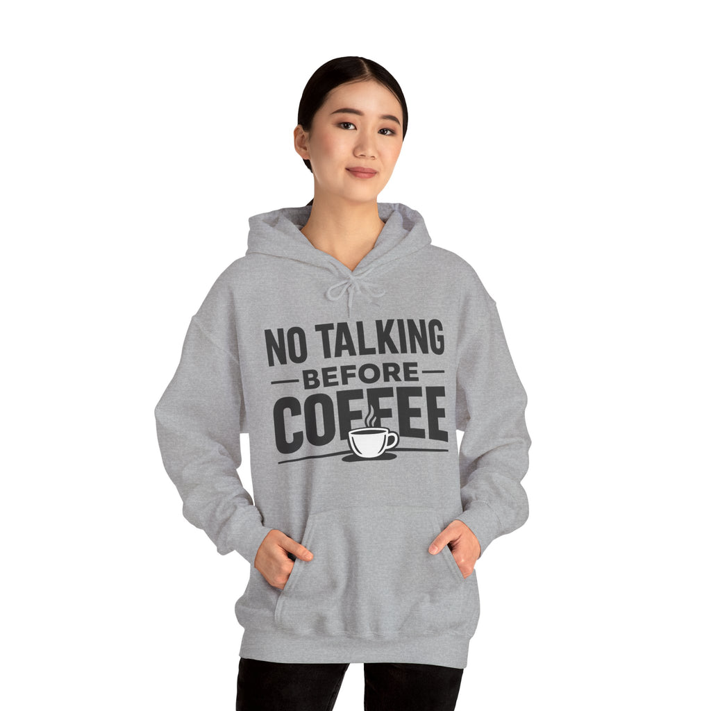 NO TALKING BEFORE COFFEE The Hoodie Every Coffee Lover Understands ☕