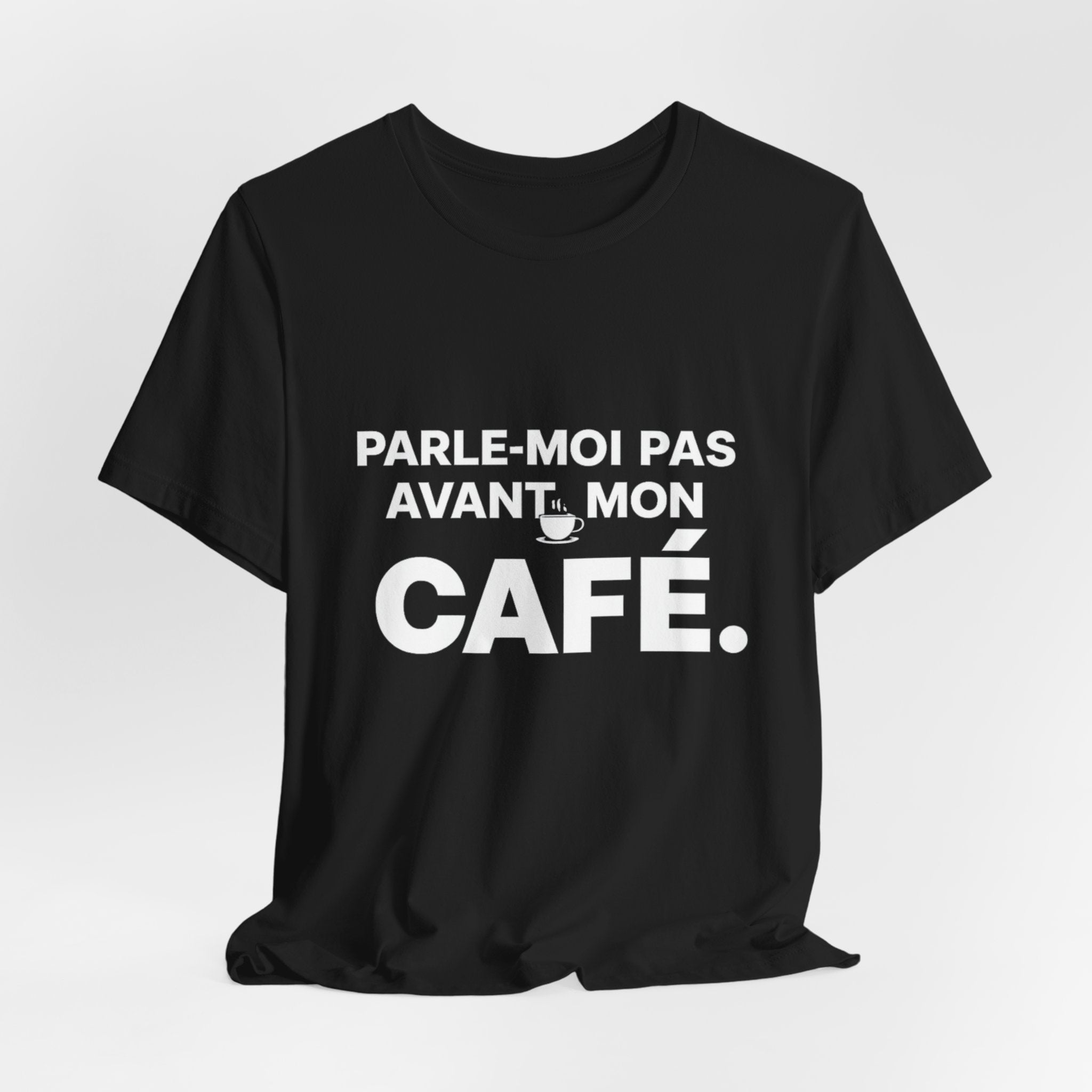 T-shirt humour – Parle-moi pas avant mon café ☕